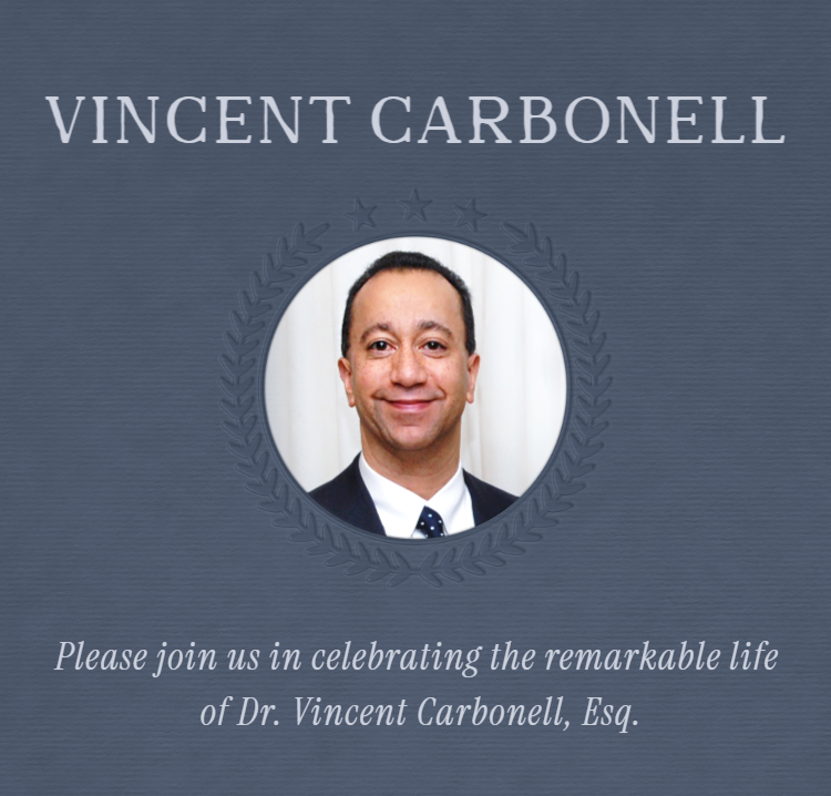 Remembering Vincent A. Carbonell Esq.: Mentor, philanthropist, and legal mind who helped dozens through law school and changed lives.